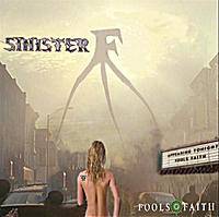 Fools Faith : Sinister F
